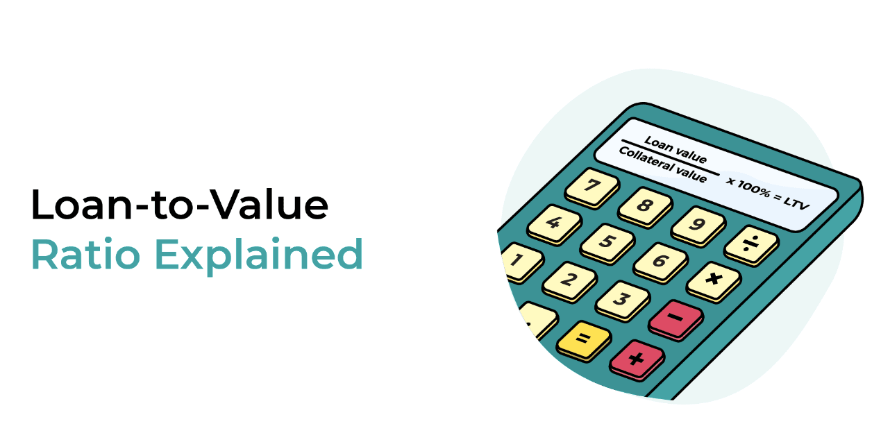 Loan-to-Value (LTV) Ratio - Overview & Examples